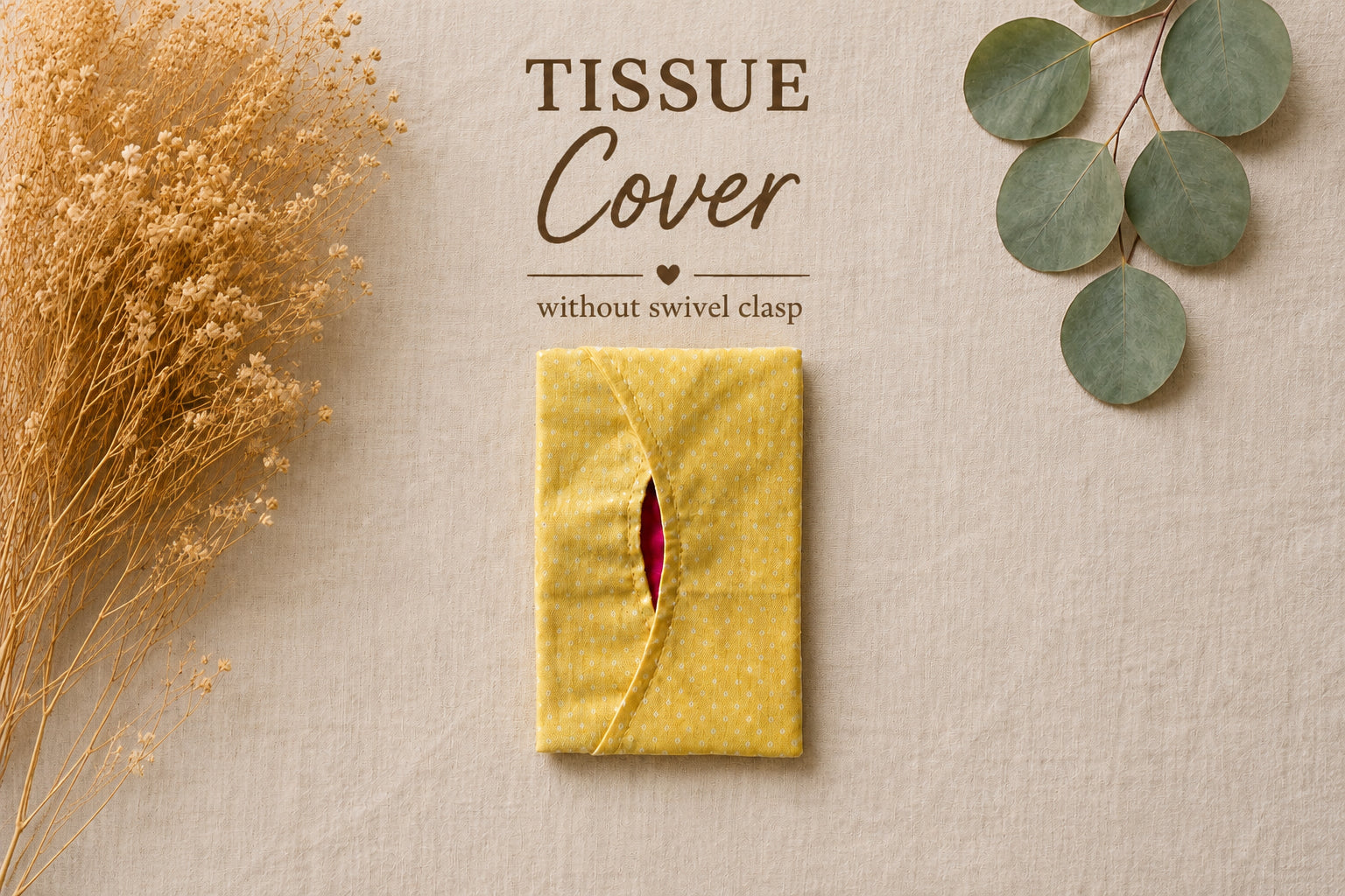 Tissue Cover - Clasp Free